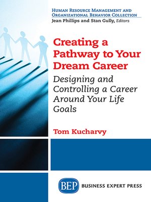 cover image of Creating a Pathway to Your Dream Career